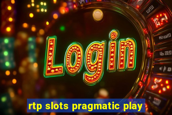 rtp slots pragmatic play